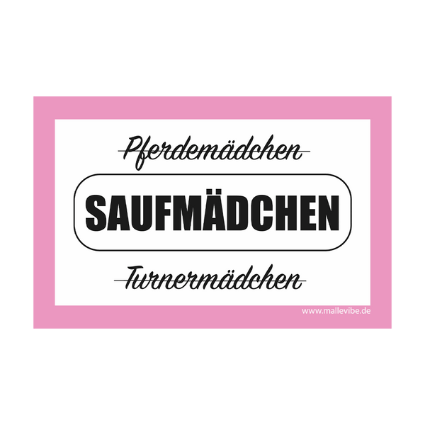 Mallorca Sticker „Saufmädchen" von MalleVibe – Rosa Hintergrund mit einem weißen Bereich in der Mitte